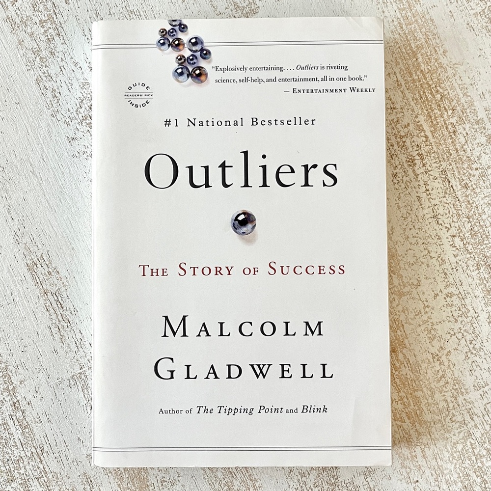 Outliers by Malcolm Gladwell
